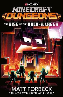 Minecraft Dungeons: Rise of the Arch-Illager(English, Paperback, Forbeck Matt)