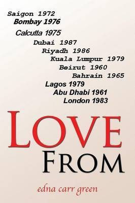 Love From(English, Paperback, Green Edna Carr)