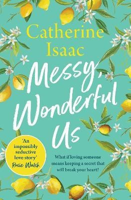 Messy, Wonderful Us(English, Paperback, Isaac Catherine)