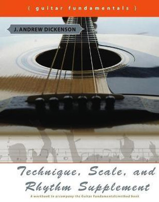 Technique, Scale, and Rhythm Supplement(English, Paperback, Dickenson J Andrew)