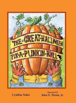 The Great Halloween Pik-a-Punkin Roll(English, Hardcover, Noles Cynthia)