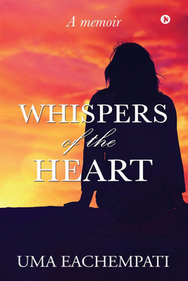 Whispers of the Heart(English, Paperback, Uma Eachempati)