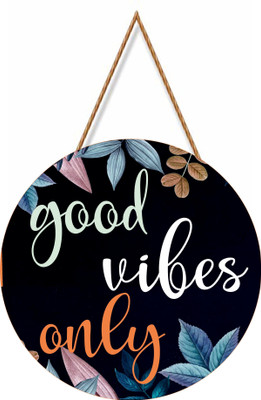 Brothers Creation Good Vibes Only Wall Name Plate(6 inch X 11 inch, Multicolor)