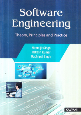 SOFTWARE ENGINEERING(theory ,principles and practice)(Paperback, nirmaljit,rakesh kumar,rachhpal singh)