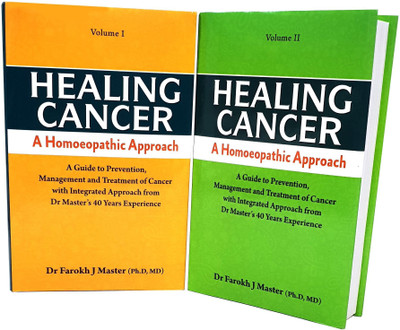 Healing Cancer: A Homoeopathic Approach Vol - I & II(English, Hardcover, Farokh J Master)
