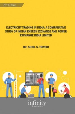 Electricity Trading In India: A Comparative Study Of Indian Energy Exchange And Power Exchange India Limited(Paperback, Sunil Trivedi)