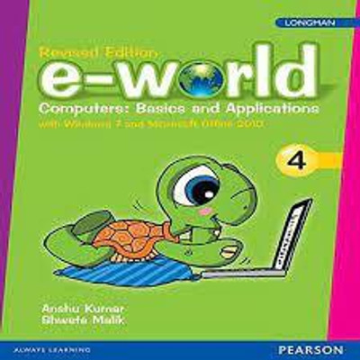 e-world 4 : Computers: Basics and Applications(Paperback, PEARSON)
