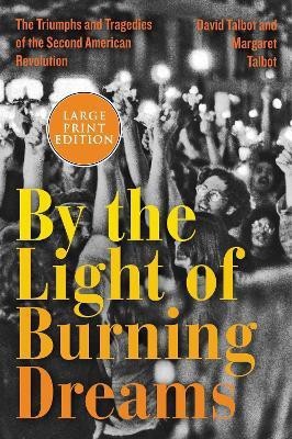 By The Light Of Burning Dreams(English, Paperback, Talbot David)