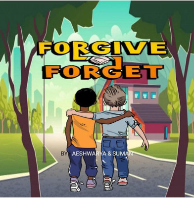 FORGIVE AND FORGET(English, Paperback, Aeshwarya)