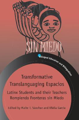 Transformative Translanguaging Espacios(English, Electronic book text, unknown)