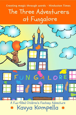 The Three Adventurers at Fungalore(English, Paperback, Kavya Kompella)