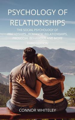 Psychology of Relationships(English, Paperback, Whiteley Connor)