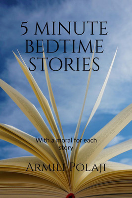 5 minute bedtime stories(English, Paperback, Armili Polaji)