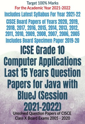 ICSE Grade 10 Computer Applications Last 15 Years Question Papers for Java with BlueJ (Session 2021-2022)(English, Paperback, Av Editorial Board)