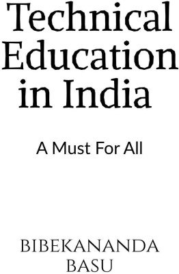 Technical Education In India(English, Paperback, Bibekananda Basu)