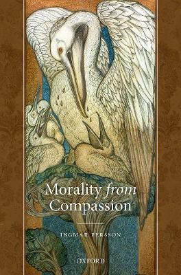 Morality from Compassion(English, Hardcover, Persson Ingmar)