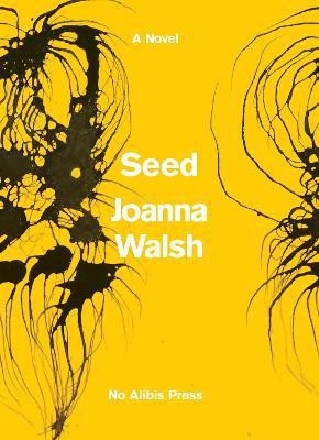 Seed(English, Paperback, Walsh Joanna)