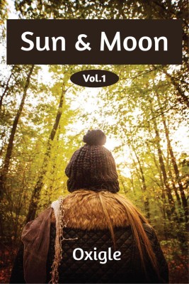 Sun &amp; Moon - 1(English, Paperback, Oxigle)