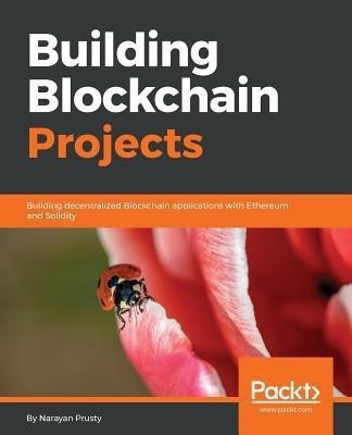 Building Blockchain Projects(English, Electronic book text, Prusty Narayan)