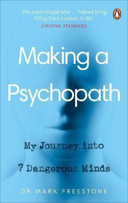 Making a Psychopath(English, Paperback, Freestone Mark Dr)