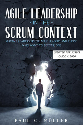 Agile Leadership in the Scrum context(English, Paperback, Paul C. Müller)