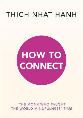 How to Connect(English, Paperback, Hanh Thich Nhat)