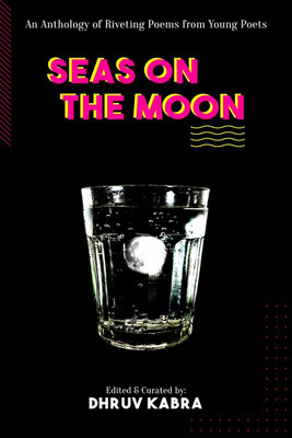 Seas on the Moon(English, Paperback, Dhruv Kabra)