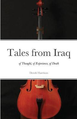Tales from Iraq(English, Paperback, Harrison Derek)
