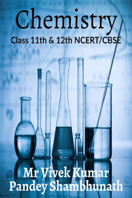 Chemistry(English, Paperback, Mr Vivek Kumar Pandey Shambhunath)