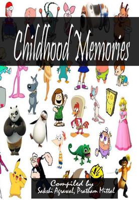 CHILDHOOD MEMORIES(English, Paperback, Sakshi Agrawal, amp, Pratham Mittal)