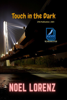 Touch in the Dark(English, Paperback, Noel Lorenz)
