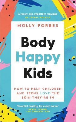 Body Happy Kids(English, Paperback, Forbes Molly)