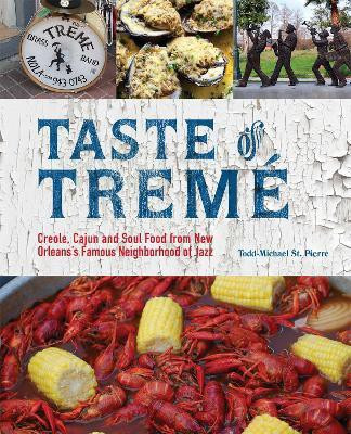 Taste of Treme(English, Paperback, St. Pierre Todd-Michael)