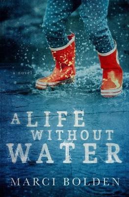 A Life without Water(English, Paperback, Bolden Marci)