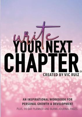 Write Your Next Chapter - Standard Workbook [PINK](English, Paperback, Ruiz Victor)