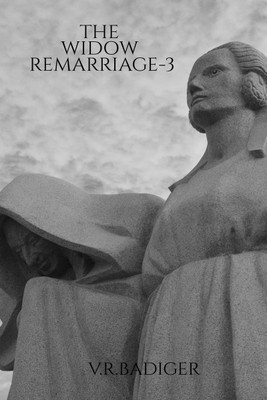 THE WIDOW REMARRIAGE - 3(English, Paperback, V.r.badiger)