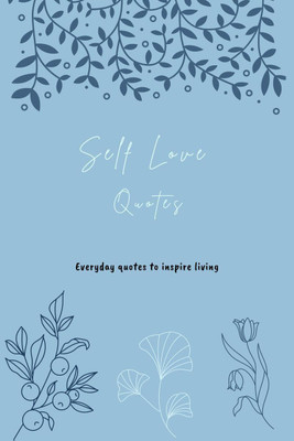 Self Love Quotes(English, Paperback, Swati Verma)