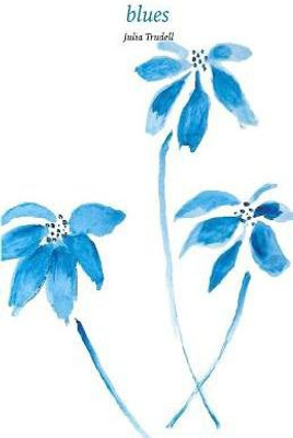 Blues(English, Paperback, Trudell Julia)