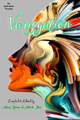 Variegation(English, Paperback, Sanoj Kumar, Sakshi Jain)