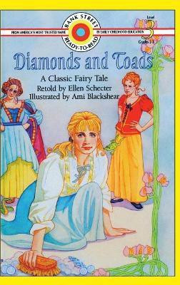 Diamonds and Toads-A Classic Fairy Tale(English, Hardcover, Schecter Ellen)