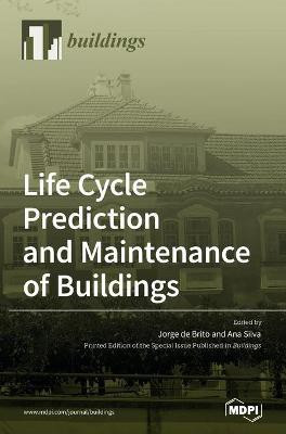 Life Cycle Prediction and Maintenance of Buildings(English, Hardcover, unknown)