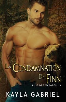 La condamnation de Finn(French, Paperback, Gabriel Kayla)