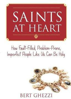 Saints At Heart(English, Paperback, Ghezzi Bert)
