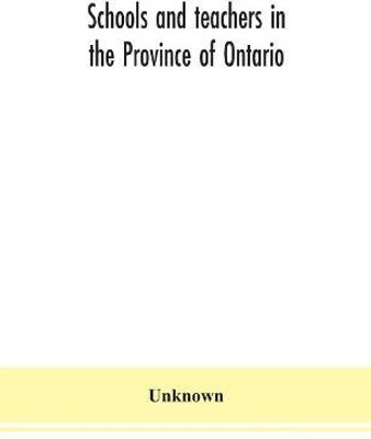Schools and teachers in the Province of Ontario; Elementary Public and Separate Schools November 1940(English, Paperback, unknown)