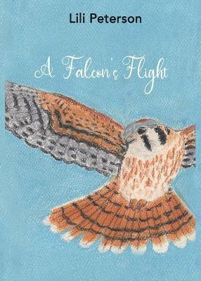 A Falcon's Flight(English, Paperback, Peterson Lili)