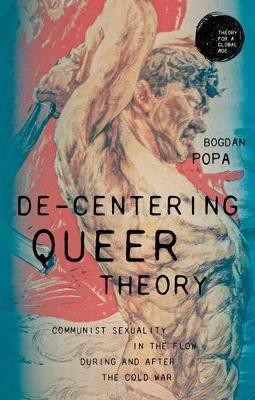 De-Centering Queer Theory(English, Electronic book text, Popa Bogdan)