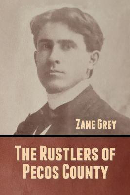 The Rustlers of Pecos County(English, Paperback, Grey Zane)