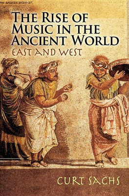 Sachs Rise Music Ancient World Bam(English, Book, Sachs Curt)