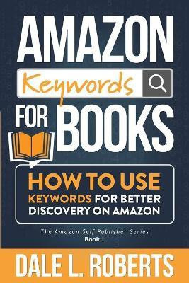 Amazon Keywords for Books(English, Paperback, Roberts Dale L)