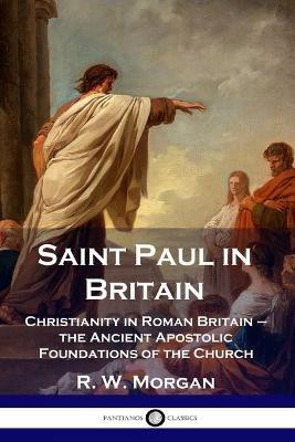 Saint Paul in Britain(English, Paperback, Morgan R W)